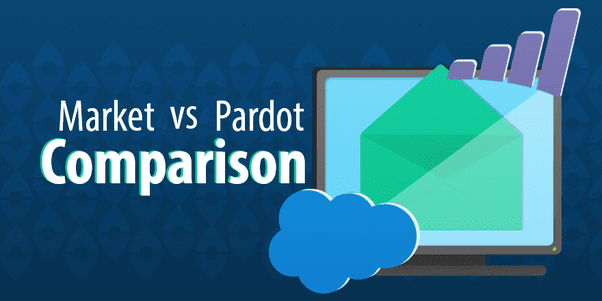 Salesforce Marketing Cloud Vs Pardot 2018 comparison