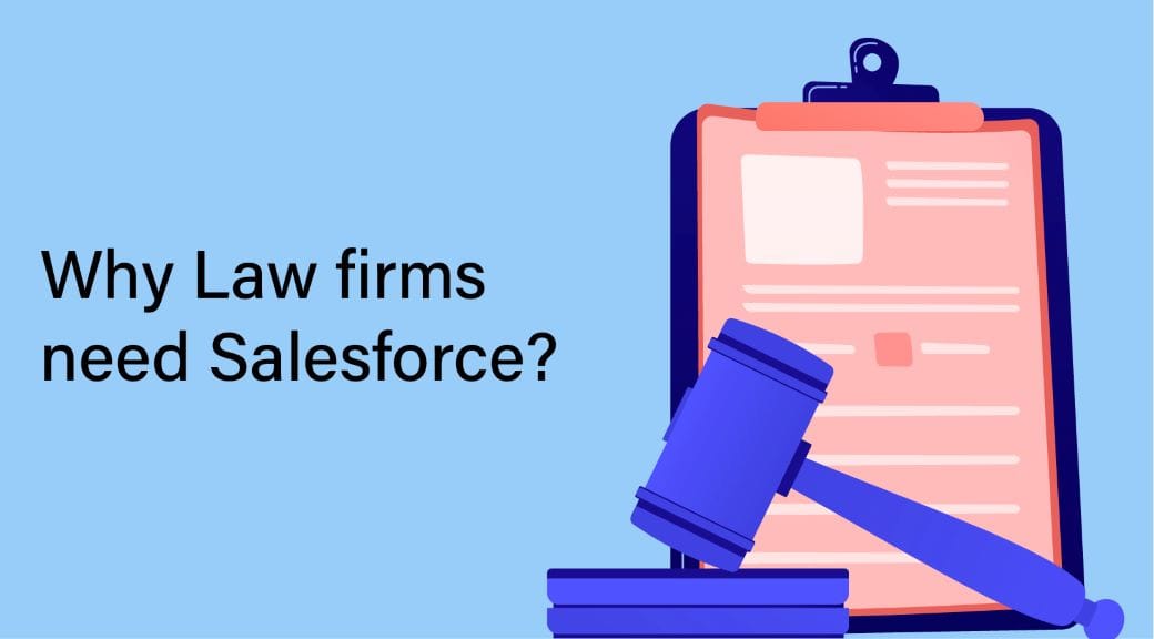 Why Do Law Firms Need Salesforce? Best Services By Kcloud