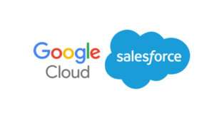 Strategic Partnership between Salesforce and Google