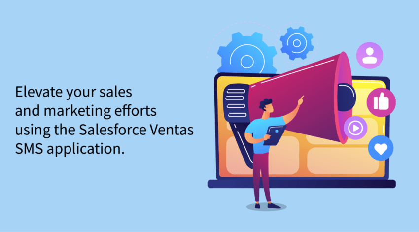 Elevate your sales and marketing efforts using the Salesforce Ventas SMS application featured image