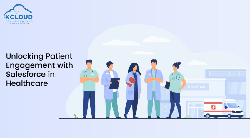 Patient Engagement with Salesforce in Healthcare featured image