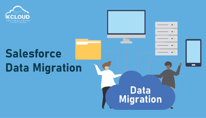 Understanding the Role of Kcloud Technologies in Salesforce Migration