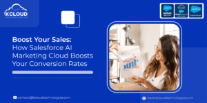 Boost Your Sales: How Salesforce AI Marketing Cloud Boosts Your Conversion Rates featured image